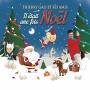 Thierry Et Ses Amis Gali - Il Etait Une Fois Noel