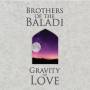 Brothers Of The Baladi - Gravity Of Love