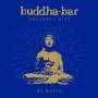 Buddha Bar Presents / Various - Buddha-Bar Greatest Hits by Ravin