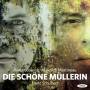 Florian Boesch / Malcolm Martineau - Die schne Mllerin