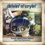 Drivin N Cryin - Songs About Cars,Space And The Ramones