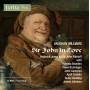 R. Jones / P. Bowden / O. Brannigan / J. Cameron / + - Sir John in Love