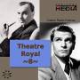 Sir Olivier Laurence / Sir Gielgud John - Theatre Royal Vol.8