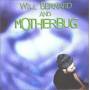 Will Bernard - Motherbug
