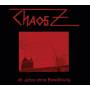 Chaos Z - 45 Jahre Ohne Bewhrung