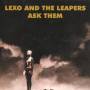 Lexo & The Leepers - Ask Them