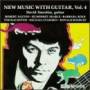 David Starobin - NEW MUSIC WITH GUITAR VOL.4