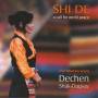 Dechen Shak-Dagsay - Shi De
