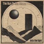 The Sun Or The Moon - Into the Light