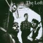 The Loft - Magpie Eyes 1982-1985