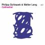 Philipp Schiepek / Walter Lang - Cathedral