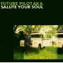 Future Pilot Aka - Salute Your Soul