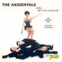Axidentals - Hello, We're the Axidentals