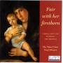 The Tudor Choir / Doug Fullington - Fair With Her Firstborn