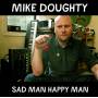 Mike Doughty - Sad Man Happy Man