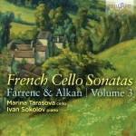 Marina Tarasova / Ivan Sokolov - French Cello Sonatas,Vol.3