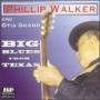 Phillip Walker And Otis Grand - Big Blues From Texas