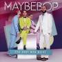 Maybebop - Das Darf Man Nicht