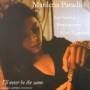 Marilena Paradisi - I'll Never Be The Same