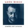 Leon Gieco - Semillas Del Corazon