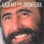 gaucho Da Fronteira - Amizade De Gaiteiro