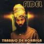 Fidel Nadal - Trabajo De Hormiga