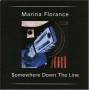 Marina Florence - Somewhere Down The Line