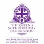 Debbie Wiseman - The Queen's 90th Birthday Celebration