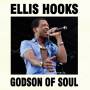 Ellis Hooks - Godson Of Soul