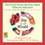 U. S. Air Force Band & Singing Sergeants - Joy To The World