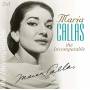 Maria Callas - The Incomparable