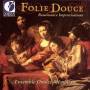 Ensemble Doulce Memoire - FOLIE DOUCE