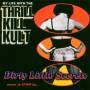 My Life With The Thrill Kill Kult - Dirty Little Secrets-Music To Strip By...