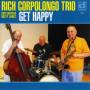 Rich Corpolongo Trio - Get Happy