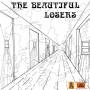 Beautiful Losers - Nobody Knows The Heaven