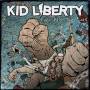 Kid Liberty - Fight With Your Fists