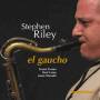 Stephen Riley - El Gaucho