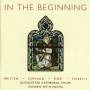 Andrew Nethsingah / Gloucester Cathedral Choir - In The Beginning
