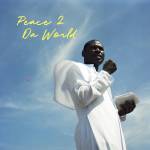 Rejjie Snow - Peace 2 da World