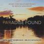 Sara SantAmbrogio / Bruce Wolosoff - Paradise Found (Music F.Cello & Piano)