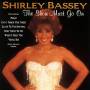 Shirley Bassey - The Show Must Go On