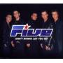 Five - Dont Wanna Let You Go