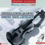 Orpheus Quartet - Debussy,Ravel & Dutilleux: String Quartets