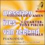 Gerard Pianoduo-Bouwhuis / Cees Van Zeeland - Visions de l'Amen/3 Quarter Tone Pieces/Initials