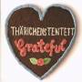 Thrichens Tentett - Grateful