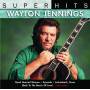 Waylon Jennings - Super Hits