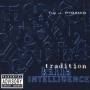 J. Pyramid - Tradition Kills Intelligence
