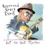 Reverend Gary Davis - Let Us Get Together