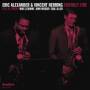Eric Alexander & Vincent Herring - Friendly Fire