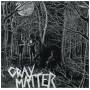 Gray Matter - Food For Thought+Take It..